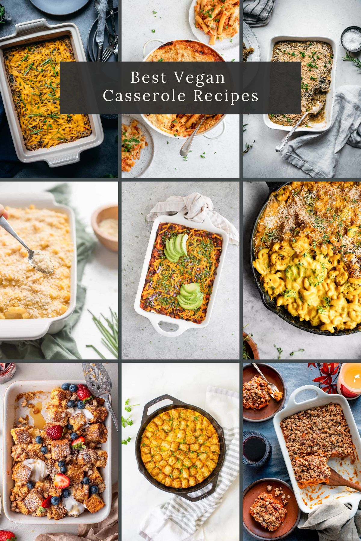 A collage of nine vegan casserole dishes with a text overlay in the center: "Best Vegan Casserole Recipes.